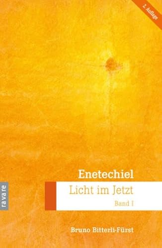 Beispielbild fr Enetechiel, Licht im Jetzt. zum Verkauf von Antiquariat Mander Quell