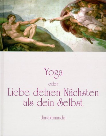Stock image for Yoga oder Liebe deinen Nchsten als dein Selbst for sale by medimops