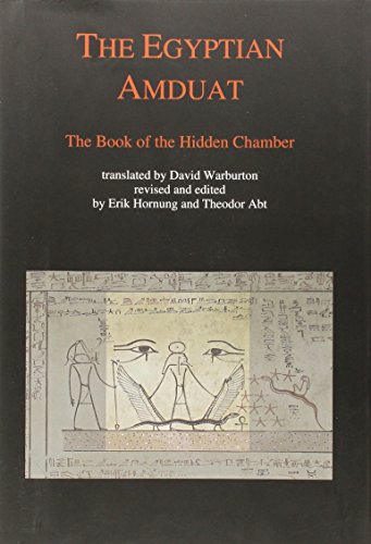Egyptian Amduat: The Book of the Hidden Chamber (9783952260845) by Hornung, Erik