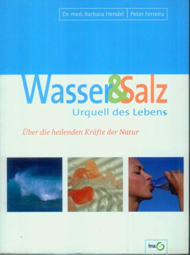 9783952275245: Wasser & Salz, Urquell des Lebens