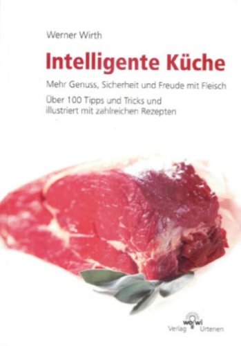 Intelligente Küche: Mehr Genuss, Sicherheit und Freude mit Fleisch