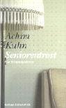9783952286845: Kuhn, A: Seniorentrost