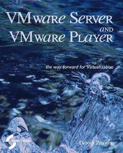 Stock image for Vmware Server and Vmware Player. the Way Forward for Virtualization for sale by ThriftBooks-Atlanta