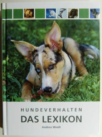 Beispielbild fr Hundeverhalten - Das Lexikon von Andrea Weidt zum Verkauf von BUCHSERVICE / ANTIQUARIAT Lars Lutzer