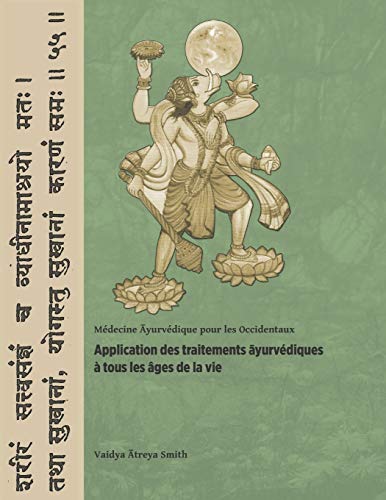 Beispielbild fr Application des traitements ?yurvdiques  tous les ges de la vie: Mdecine ?yurvdique pour les Occidentaux zum Verkauf von medimops