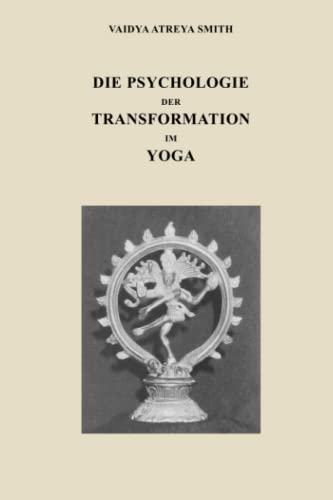 Beispielbild fr Die Psychologie der Transformation im Yoga (German Edition) zum Verkauf von Books Unplugged