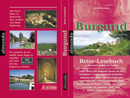 Beispielbild fr Burgund - Reise-Lesebuch zu Wirtschaft. Kultur und Technik zum Verkauf von Der Ziegelbrenner - Medienversand