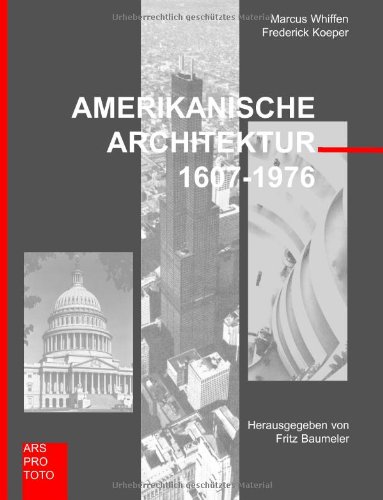 9783952308943: Amerikanische Architektur 1607-1976