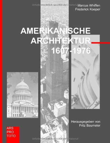 Stock image for Amerikanische Architektur 1607-1976 for sale by Bellwetherbooks