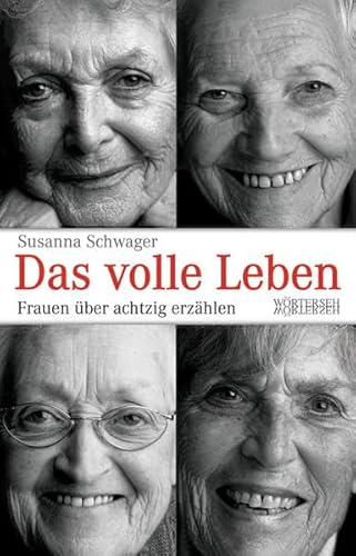 9783952321348: Das volle Leben: Frauen ber achtzig erzhlen