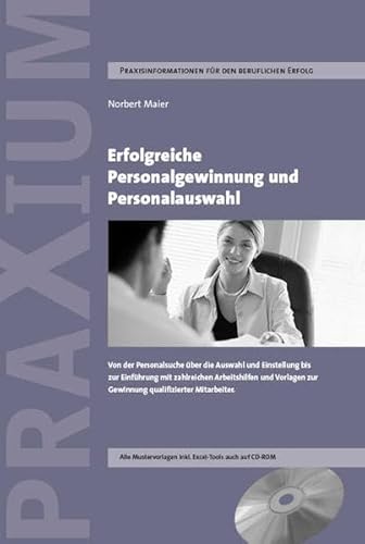 Stock image for Erfolgreiche Personalgewinnung und Personalauswahl: Von der Personalsuche ber die Kandidatenanalyse und Einstellung bis zur Einfhrung mit zahlreichen zur Gewinnung qualifizierter Mitarbeiter (Gebundene Ausgabe) von Norbert Maier for sale by BUCHSERVICE / ANTIQUARIAT Lars Lutzer