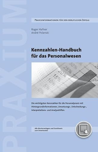 Stock image for Kennzahlen-Handbuch fr das Personalwesen: Die wichtigsten Kennzahlen fr die HR-Praxis Hintergrundinformationen und Umsetzungshilfen Interpretations- . und Berichtswesen-Vorlagen auf CD-ROM for sale by medimops