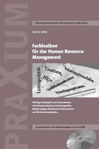 Beispielbild fr Fachlexikon fr das Human Resource Management: Wichtige Fachbegriffe zum Personalwesen mit Hintergrundwissen, Umsetzungshilfen, . umfassenden HR-Know-how-Quellen-Kompendium zum Verkauf von medimops