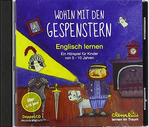 9783952338001: Wohin mit den Gespenstern: Englisch lernen. Ein Hrspiel fr Kinder von 5-10 Jahren