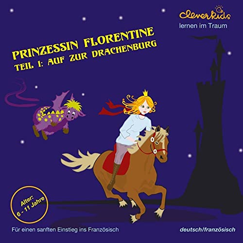 9783952338018: Prinzessin Florentine Teil 1. CD: Auf zur Drachenburg