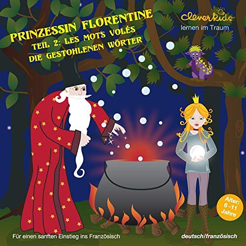 9783952338025: Prinzessin Florentine Teil 2. CD: Les mots vols - Die gestohlenen Wrter