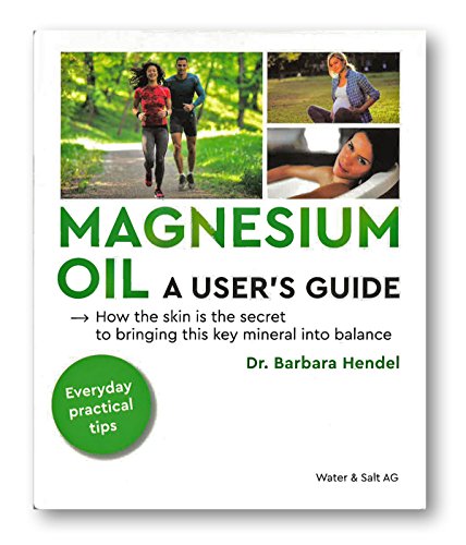 Beispielbild fr Magnesium Oil a User's Guide zum Verkauf von Ammareal