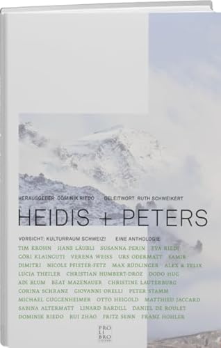 9783952352533: Heidis + Peters: Vorsicht Kulturraum Schweiz - Eine Anthologie