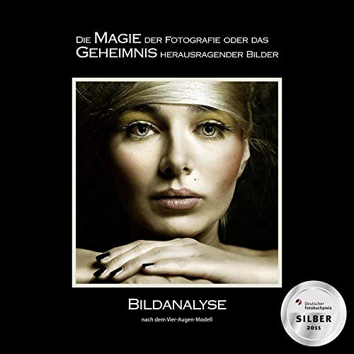 Die Magie der Fotografie oder das Geheimnis herausragender Bilder - Martin Zurmühle