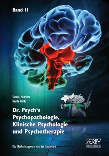 Stock image for Sandra Maxeiner: Dr. Psych`s Psychopathologie, klinische Psychologie und Psychotherapie; Teil: Bd. 2 for sale by Antiquariat Roland Mayrhans