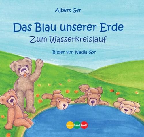 Stock image for Das Blau unserer Erde: Zum Wasserkreislauf for sale by BuchZeichen-Versandhandel