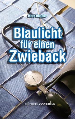 9783952372241: Hoppler, M. Blaulicht Fr Einen Zwieback