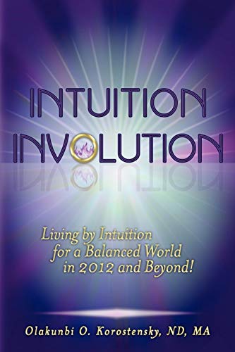 Intuition Involution - Olakunbi O. Korostensky