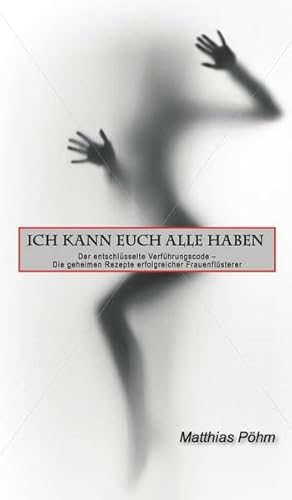 Imagen de archivo de Ich kann euch alle haben -Language: german a la venta por GreatBookPrices