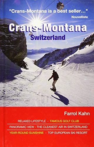 Beispielbild fr Crans-Montana: Switzerland (Valais Guide) zum Verkauf von WorldofBooks