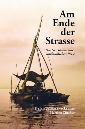 Beispielbild fr Am Ende der Strasse: Die Geschichte einer unglaublichen Reise zum Verkauf von medimops