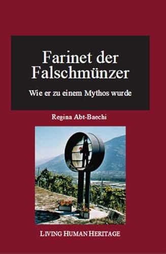 9783952446805: Farinet der Falschmnzer.: Wie er zu einem Mythos wurde.