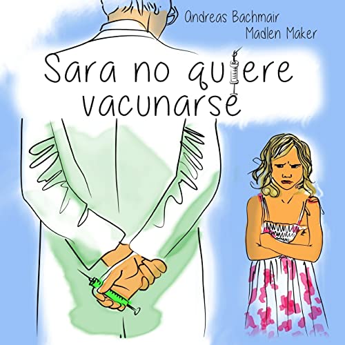 Imagen de archivo de Sara no quiere vacunarse (Spanish Edition) a la venta por Lucky's Textbooks