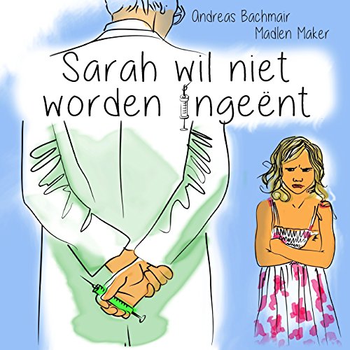 Imagen de archivo de Sarah wil niet worden ingent (Dutch Edition) a la venta por Lucky's Textbooks
