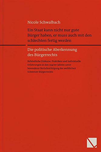 Stock image for Ein Staat Kann Nicht Nur Gute Burger Haben, Er Muss Auch Mit Den Schlechten Fertig Werden: Die Politische Aberkennung Des Burgerrechts. Behordliche . (Dissertationen Bei Librum) (German Edition) for sale by Fachbuch-Versandhandel