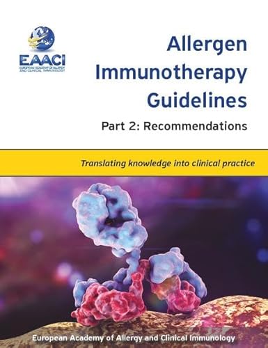 Beispielbild fr Allergen Immunotherapy Guidelines: Part 2: Recommendations (EAACI GUIDELINES) zum Verkauf von medimops