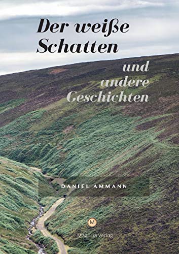 Beispielbild fr Der weisse Schatten: und andere Geschichten (German Edition) zum Verkauf von Lucky's Textbooks