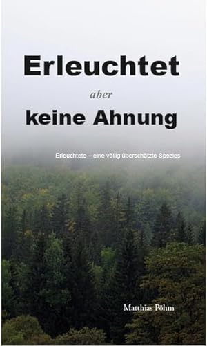Imagen de archivo de Erleuchtet, aber keine Ahnung! -Language: german a la venta por GreatBookPrices