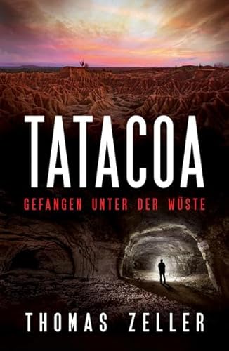 Imagen de archivo de Tatacoa: Gefangen unter der Wste a la venta por Revaluation Books