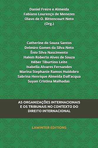 Stock image for AS ORGANIZAES INTERNACIONAIS E OS TRIBUNAIS NO CONTEXTO DO DIREITO INTERNACIONAL (Portuguese Edition) for sale by Lucky's Textbooks