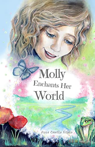 9783952576120: Molly Enchants Her World: A Return to Love: 2