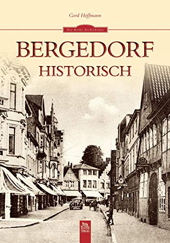 Beispielbild fr Bergedorf historisch zum Verkauf von medimops