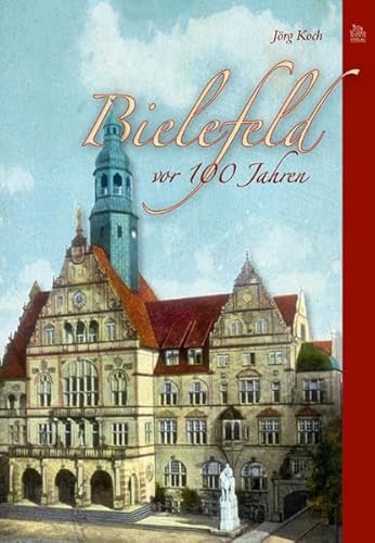 Beispielbild fr Bielefeld vor 100 Jahren zum Verkauf von medimops