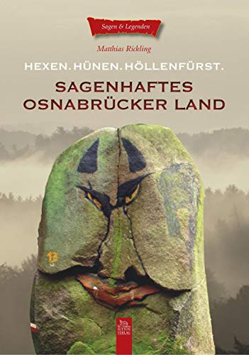 Beispielbild fr Sagenhaftes Osnabrcker Land. Hexen, Hnen, Hllenfrst. zum Verkauf von Bojara & Bojara-Kellinghaus OHG