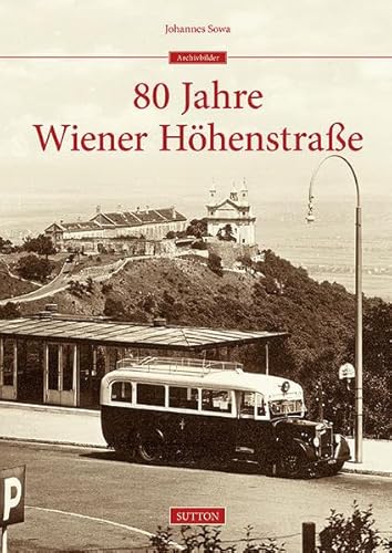 80 Jahre Wiener Höhenstraße
