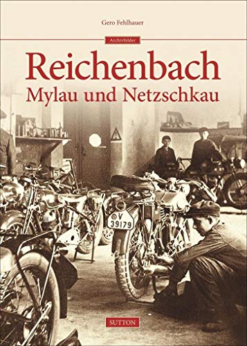 9783954004171: Reichenbach, Mylau, Netzschkau