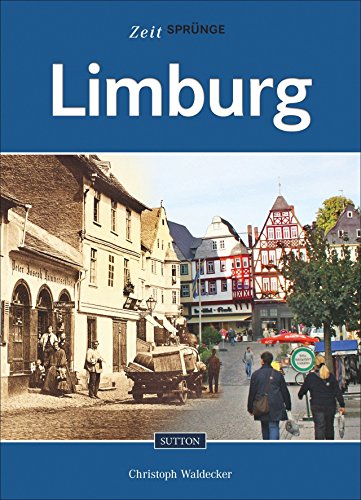 Zeitsprünge Limburg - Waldecker, Christoph