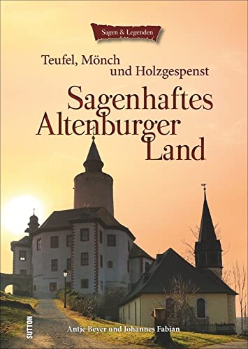 Stock image for Sagenhaftes Altenburger Land -Language: german for sale by GreatBookPrices