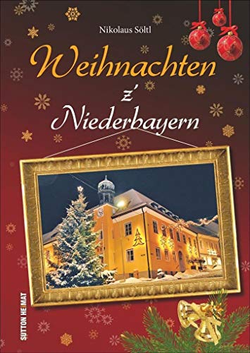 9783954006656: Weihnachten z' Niederbayern