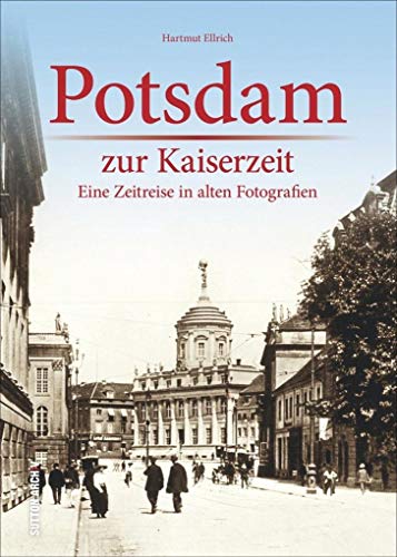 Stock image for Potsdam zur Kaiserzeit -Language: german for sale by GreatBookPrices