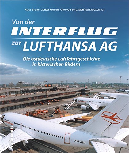 Stock image for Von der Interflug zur Lufthansa AG -Language: german for sale by GreatBookPrices